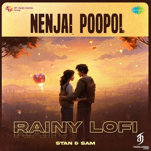 Nenjai Poopol (Rainy Lofi) - Single (2024) (Harris Jayaraj)